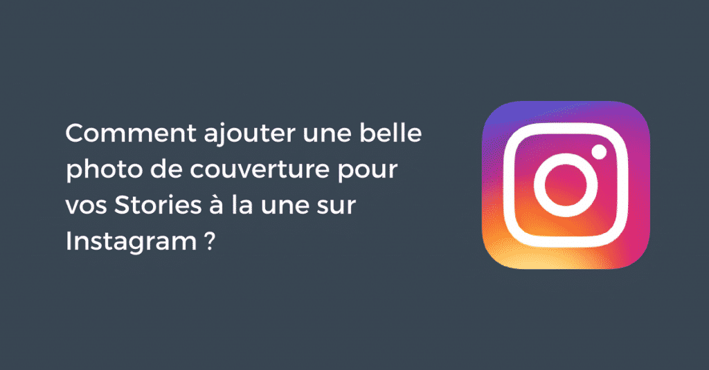 Comment Ajouter Une Belle Photo De Couverture Pour Vos Stories A