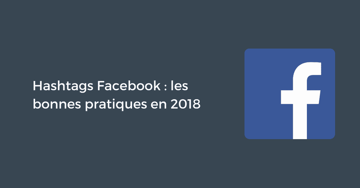 Hashtags Facebook Les Bonnes Pratiques En 2019 Pellerin Formation